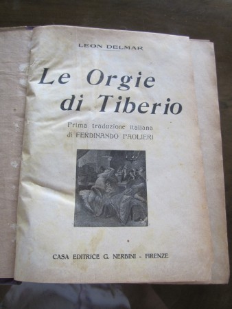 Le orgie di Tiberio(1). Prezzo: 50 euro + eventuali spese di spedizione